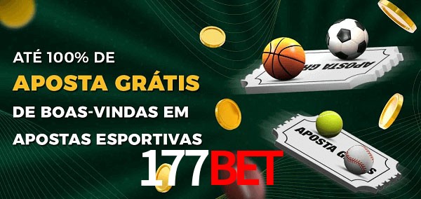 177Bet Ate 100% de Aposta Gratis